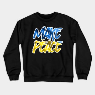 Make Peace Crewneck Sweatshirt